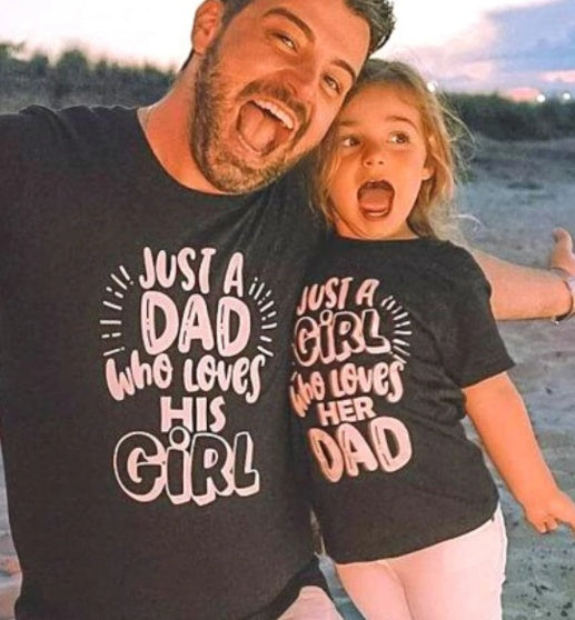 Just A Dad Who Loves His Girl Parent-child T-shirt